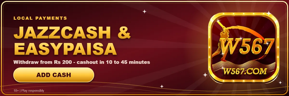 W567 JazzCash and EasyPaisa deposits and withdrawals
